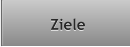 Ziele Ziele